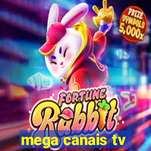 mega canais tv